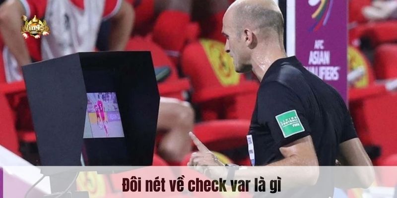 Đôi nét về check var là gì