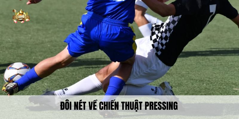 Đôi nét về chiến thuật pressing